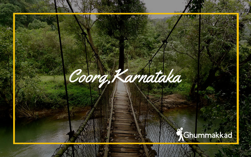 Coorg, Karnataka
Coorg, Karnataka
